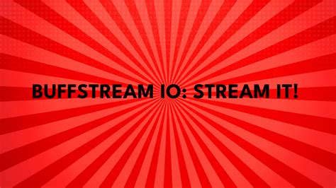 buffstreams.watch|watch buffstream io.